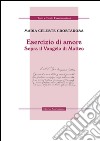 Esercizio di amore. Sopra il Vangelo di Matteo libro