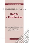 Regole e Costituzioni libro di Crostarosa Maria Celeste