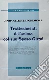 Trattenimenti del'anima col suo Sposo Giesù libro