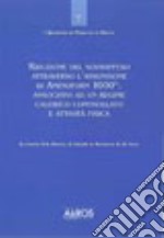 Riduzione del sovrappeso attraverso l'assunzione di Aminoform 1000®, associato ad un regime calorico controllato e attività fisica libro