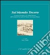 Sul biondo Tevere. Il restauro del codice 34 K 16 della Biblioteca dell'Accademia Nazionale dei Lincei e Corsiniana di Roma. Con Modo di far navigare il fiume ... libro