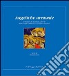 Angeliche armonie. Il restauro del Graduale liber VII della Pontificia Biblioteca Antoniana di Padova libro