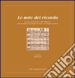 Le note del ricordo. Il codice musicale M13 della Biblioteca dell'Accademia Nazionale dei Lincei e Corsiniana di Roma libro