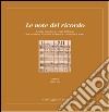 Le note del ricordo. Il codice musicale M13 della Biblioteca dell'Accademia Nazionale dei Lincei e Corsiniana di Roma libro di Sala E. (cur.)