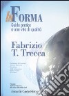 In forma. Guida pratica a una vita di qualità libro di Trecca Fabrizio T.