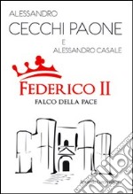 Federico II. Falco della pace libro