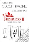 Federico II. Falco della pace libro