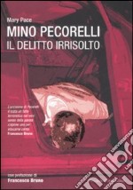 Mino Pecorelli. Il delitto irrisolto libro