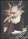 Padre Pio. Luce e mistero. Con DVD libro