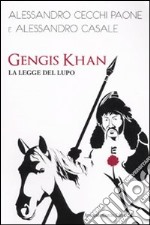 Gengis Khan. La legge del lupo libro