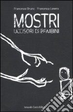 Mostri uccisori di bambini libro