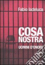 Cosa Nostra. Uomini d'onore libro