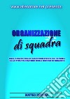 Organizzazione di squadra libro