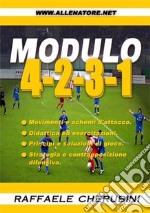 Modulo 4-2-3-1. Movimenti e schemi d'attacco