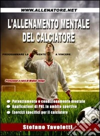 L'allenamento mentale del calciatore libro