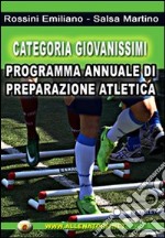 Categoria giovanissimi. Programma annuale di preparazione atletica