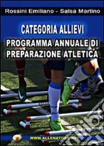 Categoria allievi. Programma annuale di preparzione atletica