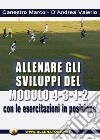 Allenare gli sviluppi del modulo 4-3-1-2 con le esercitazioni in posizione libro