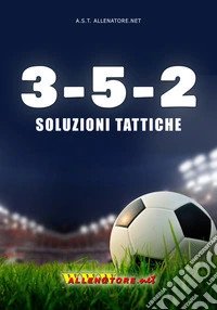 3-5-2 soluzioni tattiche