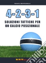 4-2-3-1. Soluzioni tattiche per un calcio posizionale