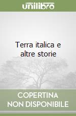 Terra italica e altre storie