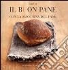 Il buon pane con la macchina del pane. Ediz. illustrata libro di Ytak Cathy