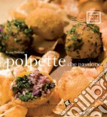 Polpette che passione! Ediz. a colori libro