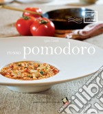 Rosso pomodoro. Ediz. a colori libro