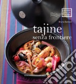 Tajine senza frontiere. Ediz. a colori libro