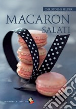 Macaron salati. Ediz. a colori libro usato