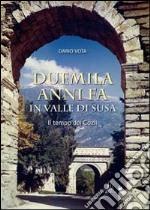 Duemila anni fa in valle di Susa