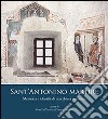 Sant'Antonio Martire. Memoria e identità di una chiesa romanica libro