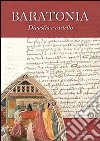 Baratonia. Dinastia e castello libro