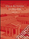 Villa Romana di Almese. Guida breve. Ediz. multilingue libro