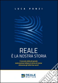 Reale è la nostra storia