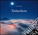 Torino sacra. Ediz. italiana e inglese