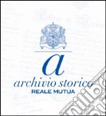 Archivio storico reale mutua