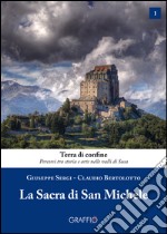 La Sacra di san Michele libro