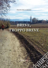 Breve, troppo breve