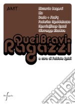 Quei bravi ragazzi. DVD libro