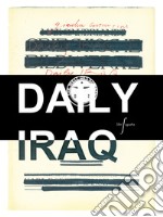 Daily Iraq. Ediz. francese e inglese libro