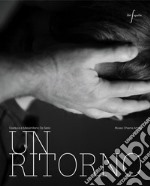 Un ritorno. Ediz. italiana e inglese libro