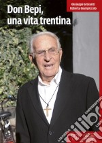 Don Bepi, una vita trentina