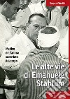 Le alte vie di Emanuele Stablum libro