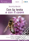 Con la testa e con il cuore libro di Ronchi Veronica