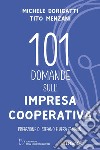 101 domande sull'impresa cooperativa libro