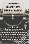 Quanti sassi nei miei sandali libro