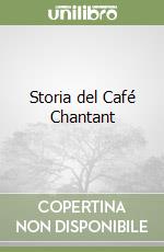 Storia del Café Chantant