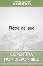 Pietre del sud libro