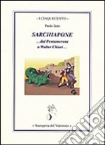 Sarchiapone... al Pentamerone a Walter Chiari...